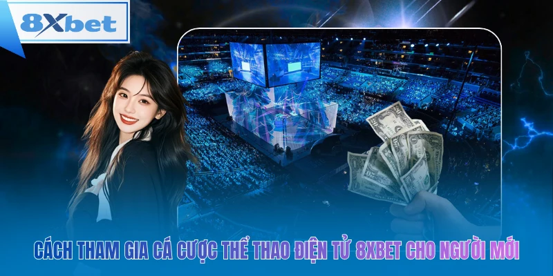 Cá cược thể thao điện tử 8xbet là gì?